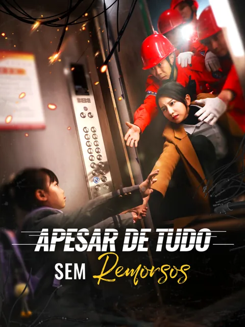 Pôster de Apesar de Tudo, Sem Remorsos