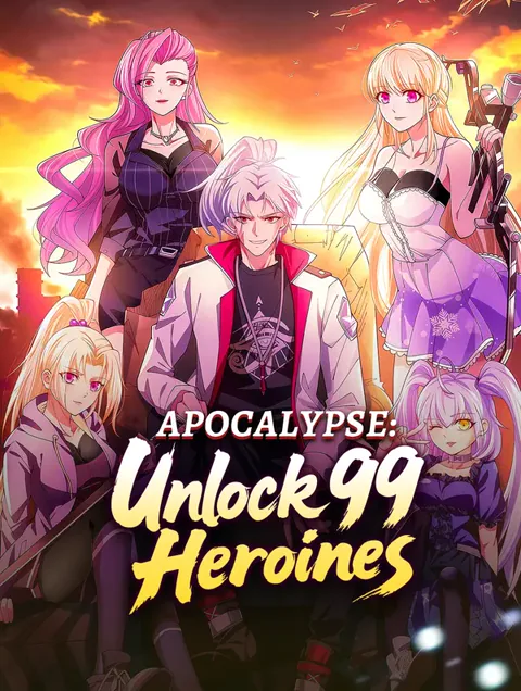 Apocalypse: Unlock 99 Heroines poster