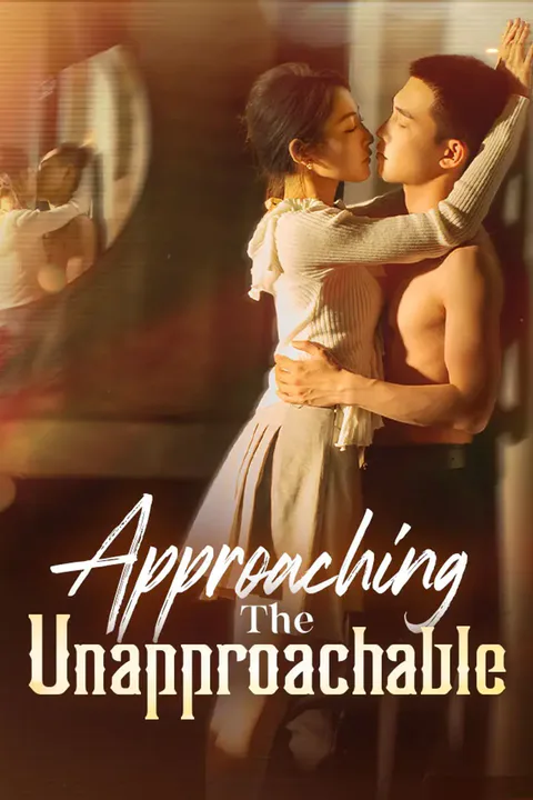 Approaching The Unapproachable poster