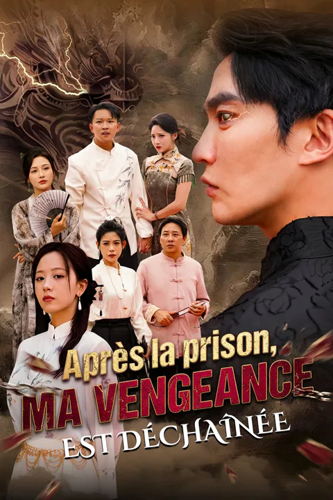 Affiche d’Après la prison, ma vengeance est déchaînée