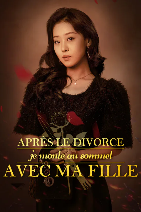 Affiche d’Après le divorce, je monte au sommet avec ma fille