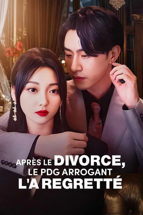 Affiche d’Après le divorce, le PDG arrogant l'a regretté