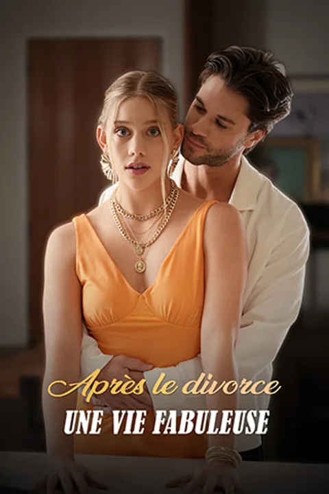 Affiche d’Après le divorce, une vie fabuleuse