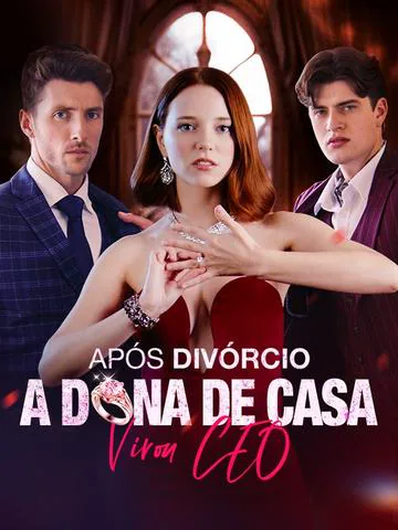 Pôster de Após Divórcio, A Dona de Casa Virou CEO (Dublado)