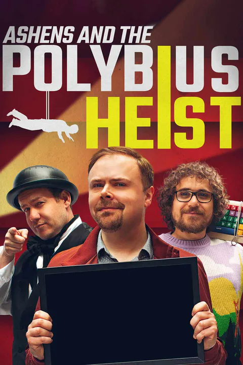 Ashens and the Polybius Heist [Original] poster