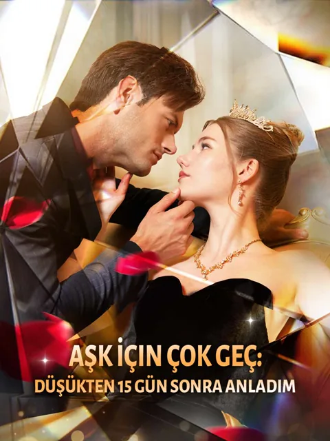 Aşk İçin Çok Geç: Düşükten 15 Gün Sonra Anladım afişi