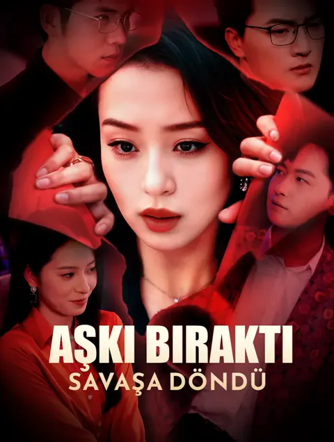 Aşkı Bıraktı, Savaşa Döndü(Dublajlı) afişi