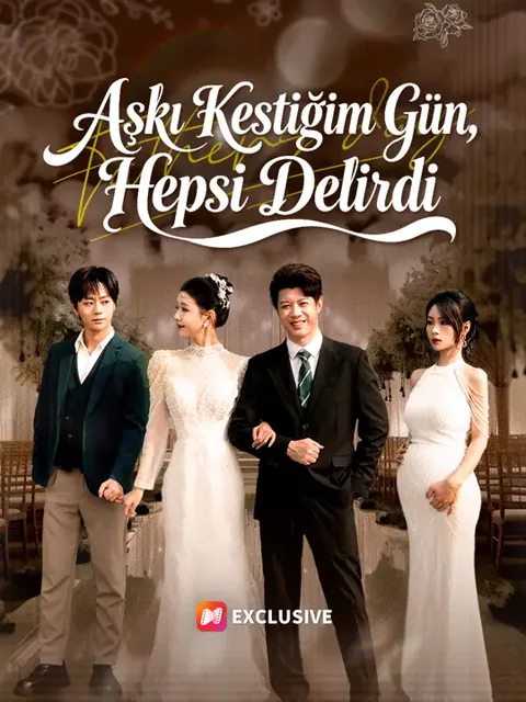 Aşkı Kestiğim Gün, Hepsi Delirdi afişi