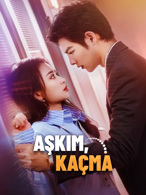 Aşkım, Kaçma afişi