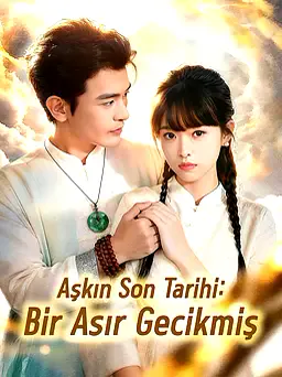 Aşkın Son Tarihi: Bir Asır Gecikmiş afişi