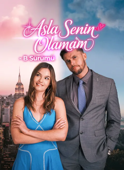 Asla Senin Olamam - B Sürümü afişi