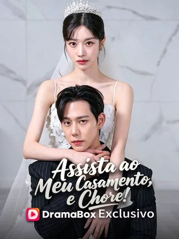 Pôster de Assista ao Meu Casamento, e Chore!