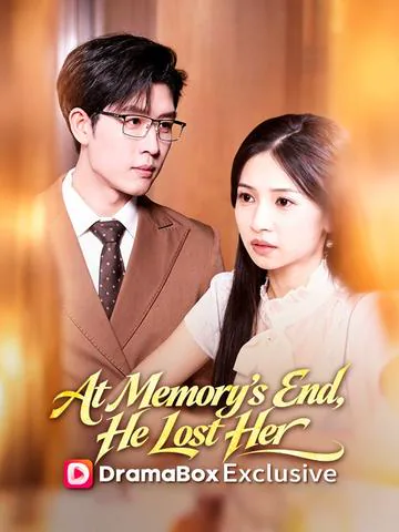 At Memory's End, He Lost Her poster