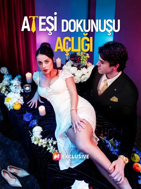 Ateşi, Dokunuşu, Açlığı afişi
