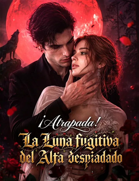 Póster de ¡Atrapada! La Luna fugitiva del Alfa despiadado