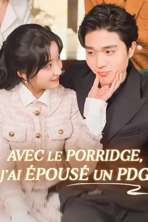 Affiche d’Avec le Porridge, J'ai Épousé un PDG
