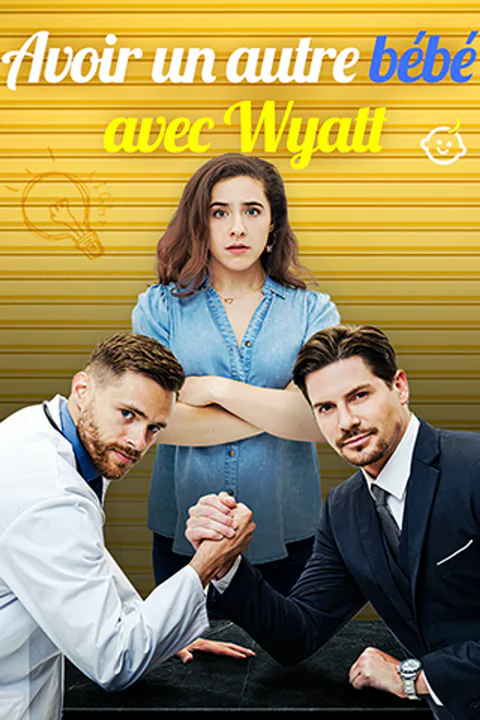 Affiche d’Avoir un autre bébé avec Wyatt