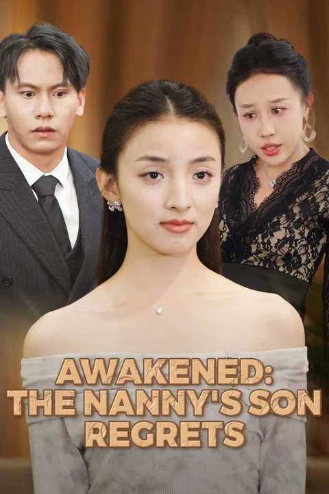 Awakened: The Nanny's Son Regrets poster
