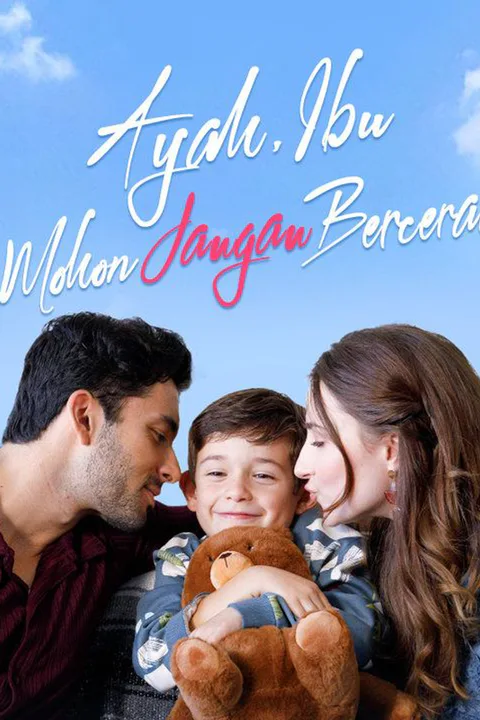Poster Ayah, Ibu, Mohon Jangan Bercerai