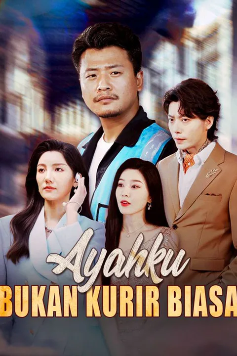 Poster Ayahku Bukan Kurir Biasa
