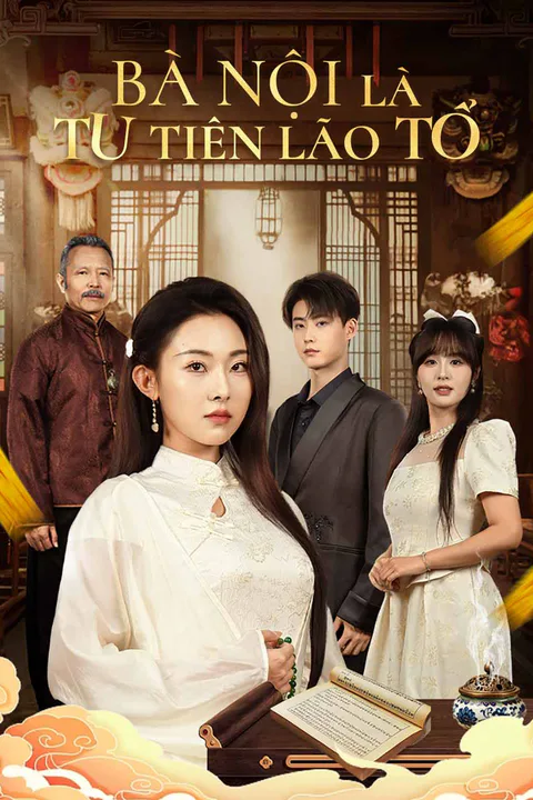 Poster Bà Nội Là Tu Tiên Lão Tổ