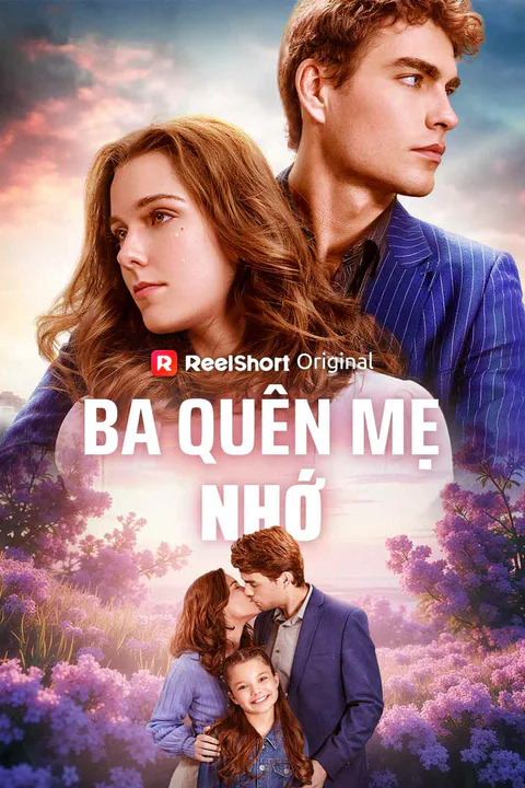 Poster Ba Quên Mẹ Nhớ