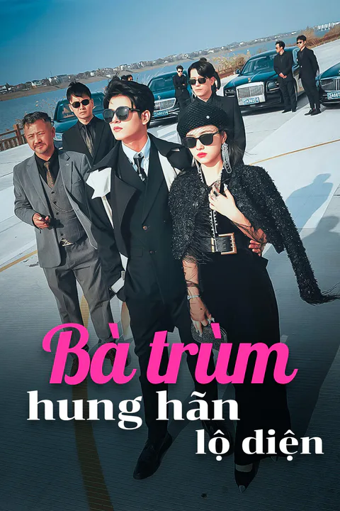 Poster Bà trùm hung hãn lộ diện