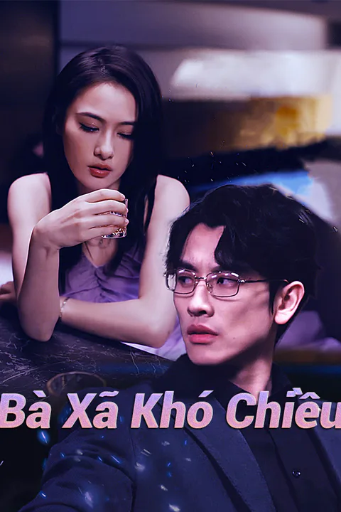 Poster Bà Xã Khó Chiều