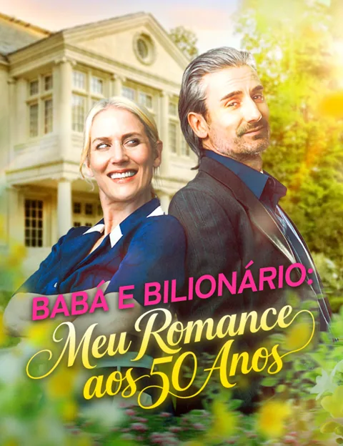 Pôster de Babá e Bilionário: Meu Romance aos 50 Anos