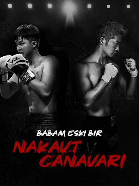 Babam Eski Bir Nakavt Canavarı afişi