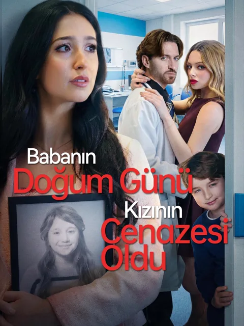 Babanın Doğum Günü, Kızının Cenazesi Oldu afişi