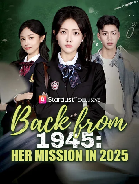 Back From 1945 Her Mission In 2025 poster