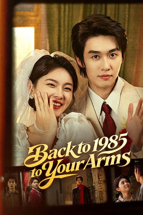 Back to 1985, Back to Your Arms poster