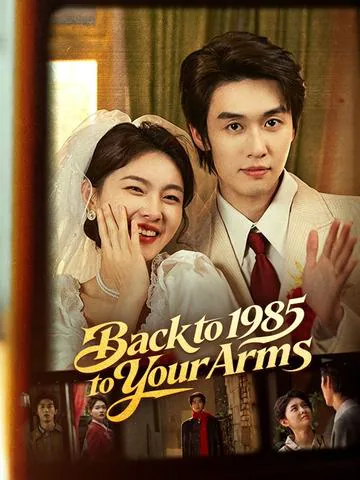 Back to 1985, Back to Your Arms poster