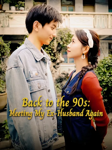 Back to the 90s: Meeting My Ex-Husband Again poster