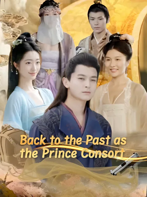 Back to the Past as the Prince Consort poster