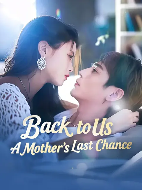 Back to Us: A Mother’s Last Chance poster