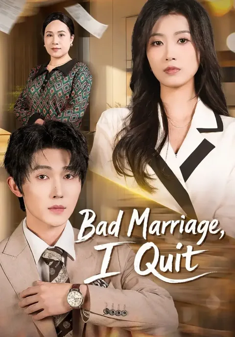 Bad Marriage, I Quit poster
