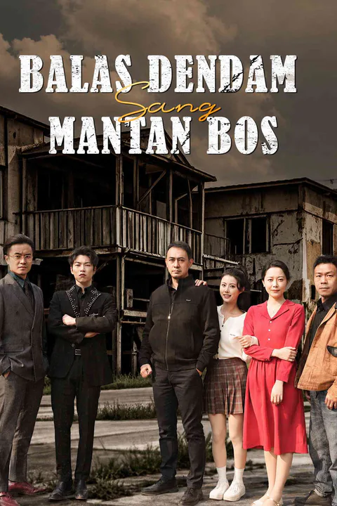Poster Balas Dendam Sang Mantan Bos