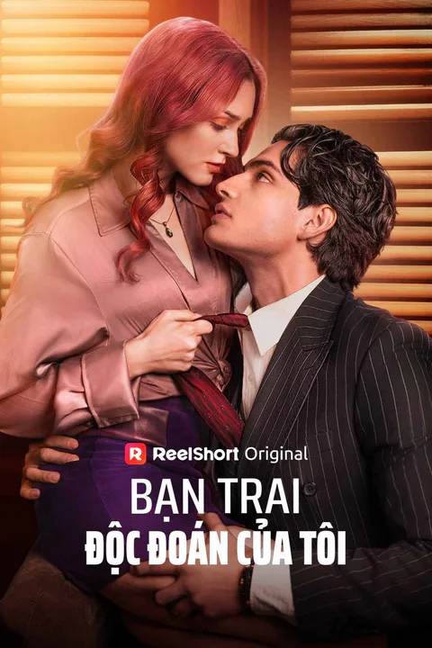 Poster Bạn Trai Độc Đoán Của Tôi