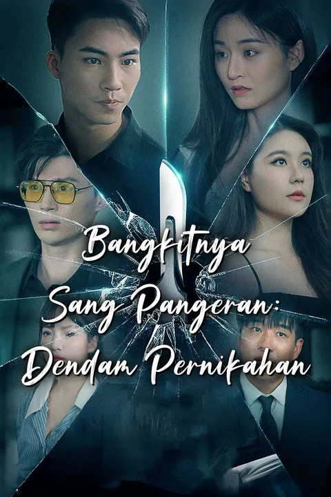 Poster Bangkitnya Sang Pangeran: Dendam Pernikahan