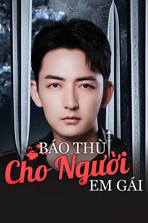 Poster Báo Thù Cho Người Em Gái