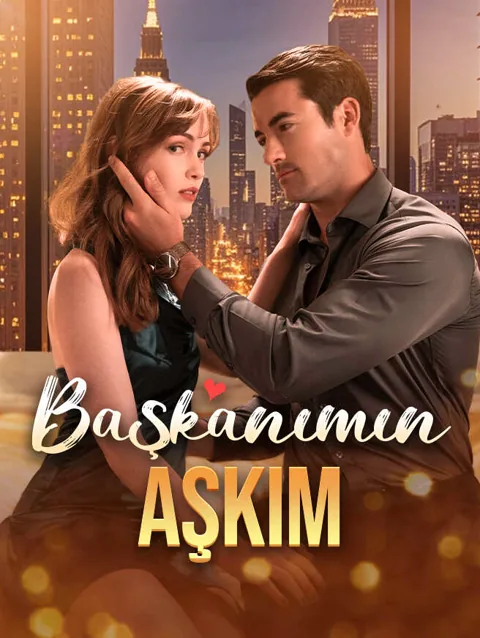 başkanımın aşkım afişi