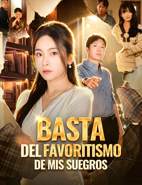 Póster de Basta del favoritismo de mis suegros