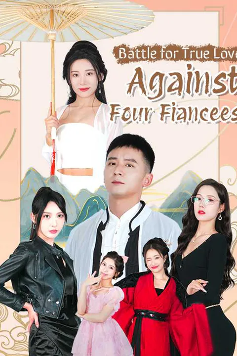 Battle for True Love Against Four Fiancees poster