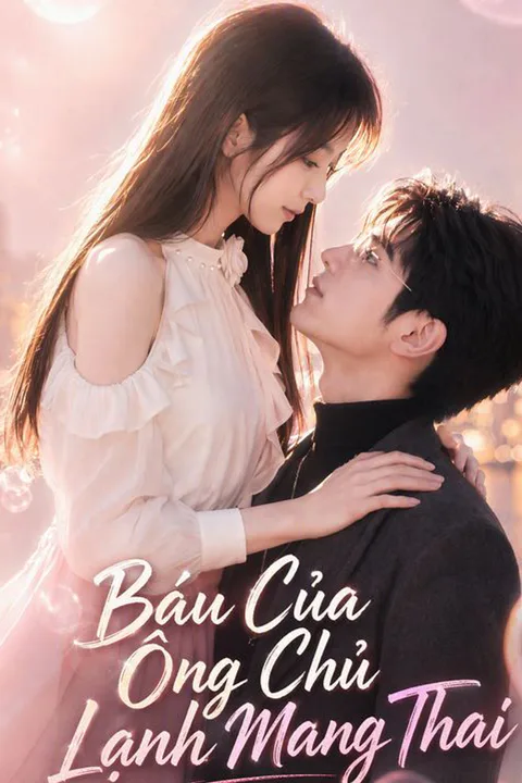 Poster Báu Của Ông Chủ Lạnh Mang Thai