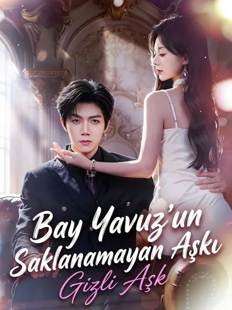 Bay Yavuz'un Saklanamayan Aşkı afişi