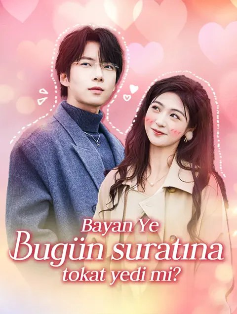 Bayan Ye bugün suratına tokat yedi mi? afişi