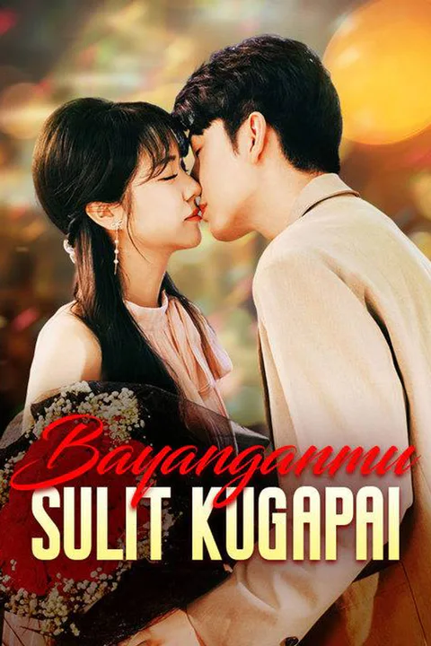 Poster Bayanganmu Sulit Kugapai (Sulih Suara)