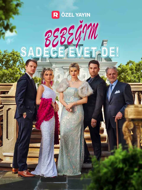 Bebeğim, Sadece Evet De! afişi